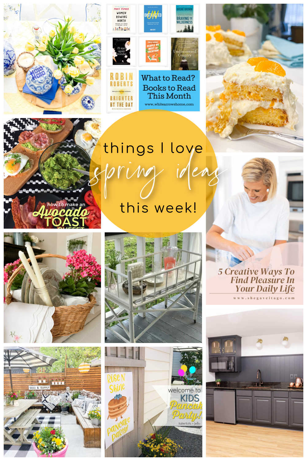 Things I Love This Week Spring ideas, ways to be happier, outdoor decor and what to read this month! 