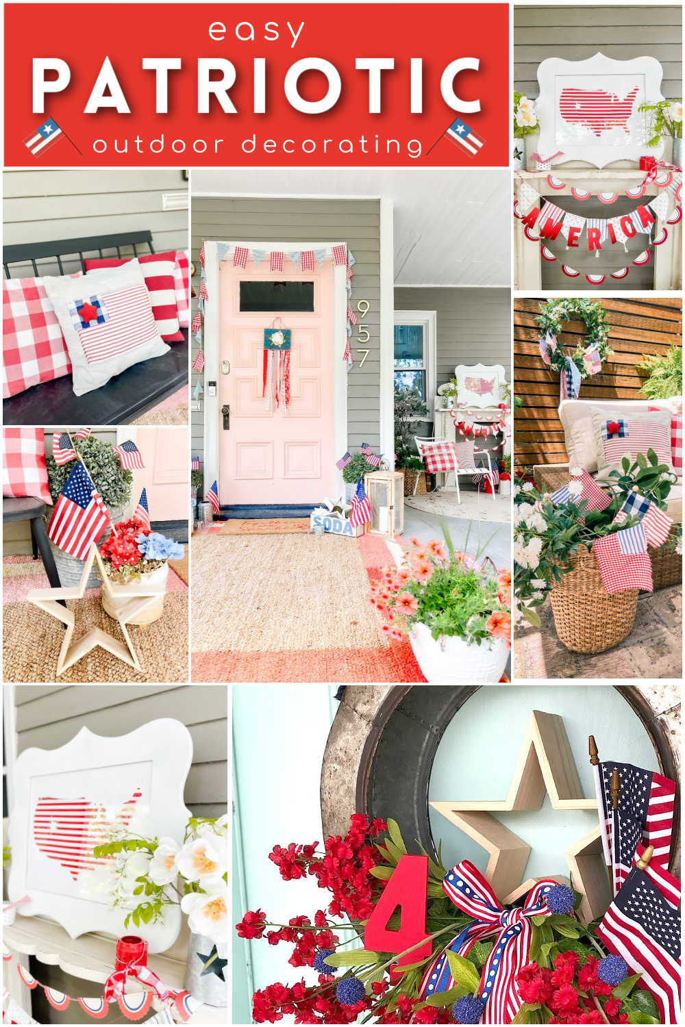Easy Patriotic Outdoor Decorating. Give your home extra curb appeal with these easy DIY patriotic porch and patio ideas! 