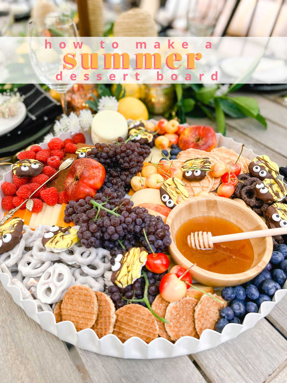 how to make a summer dessert board