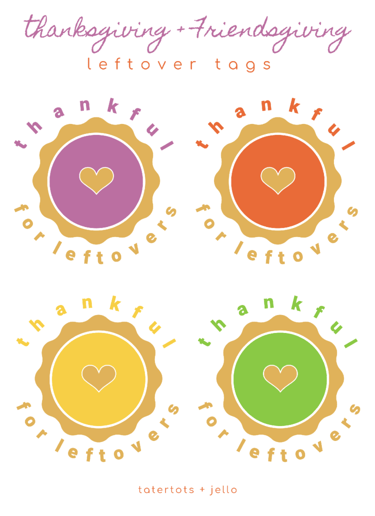 Free Friendsgiving Leftover Printable Tags and Sign!