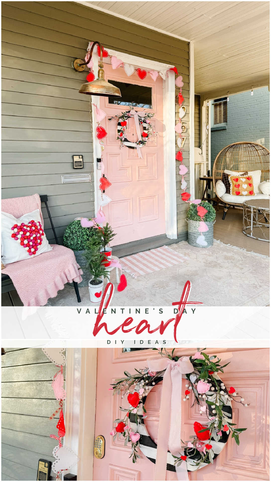 A Festive and Cozy Valentine’s Day Porch. A DIY Valentine’s porch with a striped heart wreath, felt banners, cozy pillows, and festive decor.